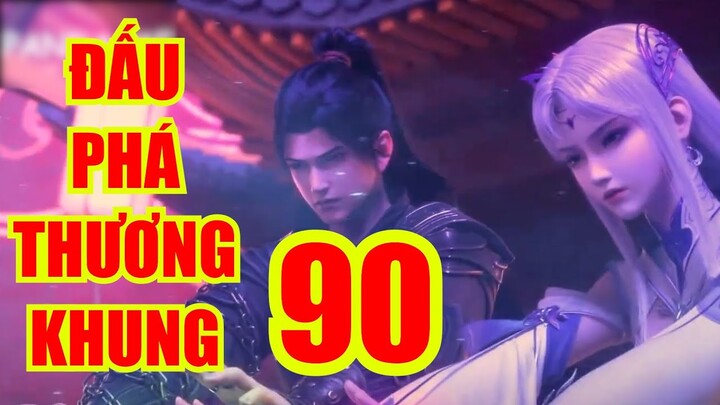 ĐẤU PHÁ THƯƠNG KHUNG tập 90 thuyết minh full HD|hhkungfu đấu tôn | hhkungfu.tv