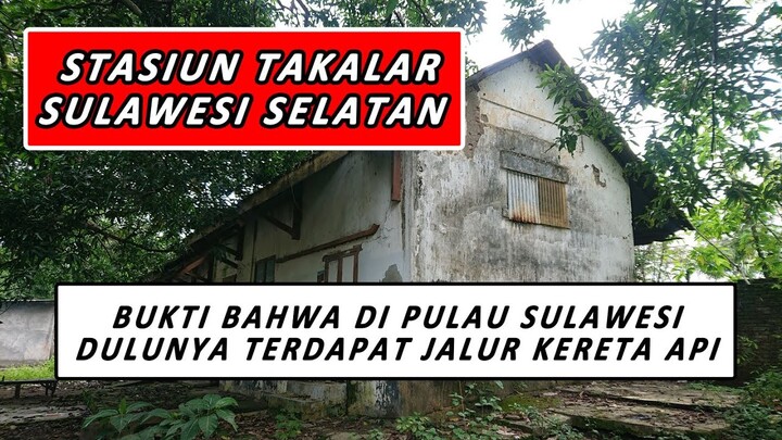STASIUN TAKALAR || MASIH KOKOH TAK TERTANDINGI & JADI BUKTI SEJARAH KERETA API DI PULAU SULAWESI