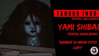 [fandub] RAMBUT SIAPA INI? 😨😨 | YAMI SHIBAI DUB INDO