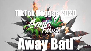 AWAY BATI REGGAE REMIX 2020 DJ JHANZKIE #awaybati #tiktokreggae #compostella #trending2020
