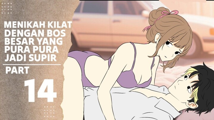 MENIKAH KILAT DENGAN BOS BESAR YANG PURA PURA JADI SUPIR PART 14 - Drama Animasi Sekolah