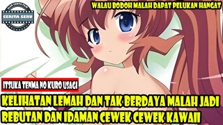 KELIHATAN LEMAH DAN TAK BERDAYA MALAH JADI REBUTAN DAN IDAMAN CEWEK CEWEK KAWAII - ALUR CERITA ANIME
