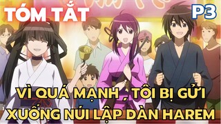 " Vì quá mạnh , tôi bị gửi xuống núi lập dàn Harem " || Phần 3 || Tóm Tắt Anime Hay || Flick Anime