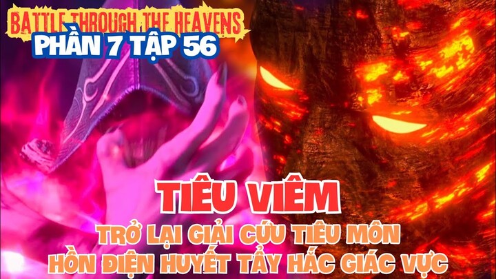 ⚔️ Đấu Phá Thương Khung Phần 7 Tập 56 Vietsub | Tiêu Viêm Kịp Thời Giải Cứu Tiêu Môn