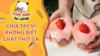 Tâm Sự số 20: Chia Tay Vì Không Biết Chặt Thịt Gà 🐔 Tâm Hồn Ăn Uống 🥧