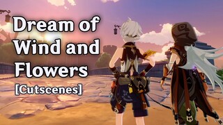 Dream of Wind and Flowers [Cutscenes] | Genshin Impact