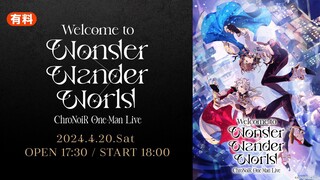 ChroNoiR One-Man Live Welcome to Wonder Wander World