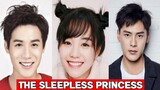 The Sleepless Princess Chinese Drama 2020 | Cast Real Ages and Real Names |RW Facts & Profile|