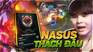 GẦY GẶP NGAY ÔNG TỔ NASUS 2TR4 THÔNG THẠO RANK THÁCH ĐẤU VÀ CÁI KẾT