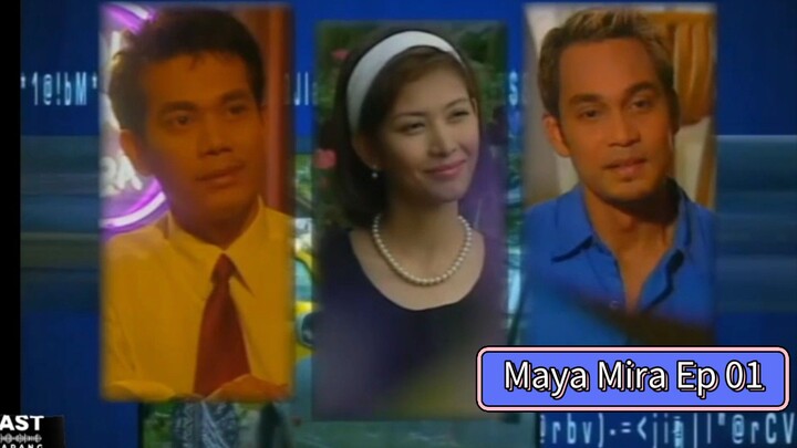 Maya Mira Episod 01