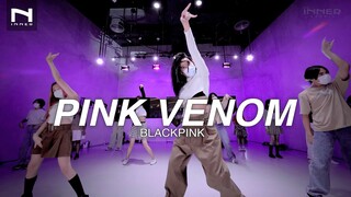 BLACKPINK - ‘Pink Venom’  - คลาสเรียนเต้น K-POP Cover Dance - INNER