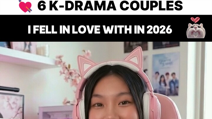 6 K-Drama Couples I Fell in Love With in 2026 💕