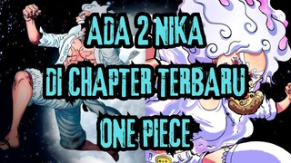 BISA BISANYA ADA 2 NIKA DI CHAPTER ONE PIECE TERBARU