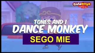 TONES AND I - DANCE MONKEY |  Sego Mie Sego Mie | Culoboyo Lucu - Kartun Lucu Cak Ikin Dance Monkey