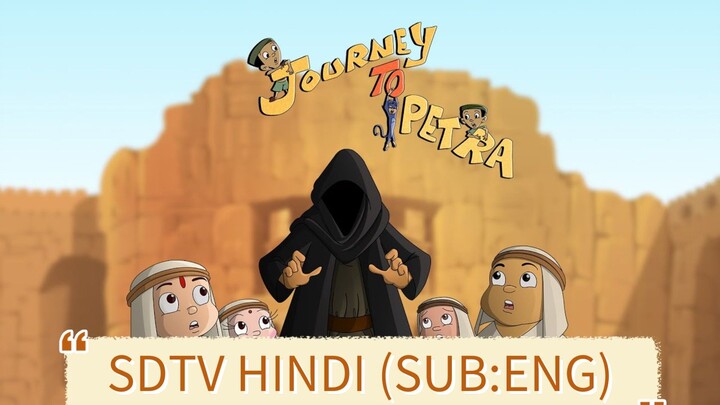 chhota bheem journey to petra 2011 (SDTV HINDI DUBBED) 480P (SUBTITLE ENGLISH)