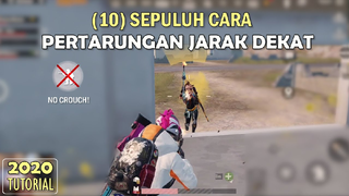 Top 10 Cara Memenangkan Pertempuran Jarak Dekat | Tutorial Close Combat - PUBG Mobile