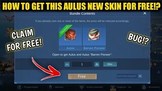 HOW TO GET AULUS NEW SKIN FOR FREE!? BUG OR NOT? MOBILE LEGENDS BANG BANG