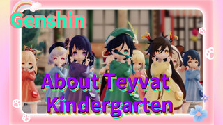 About Teyvat Kindergarten