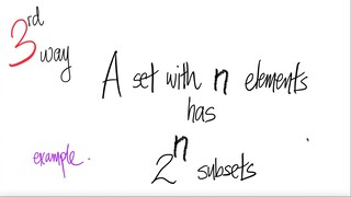 3rd/3ways: count comb A set with n elements has 2^n subsets