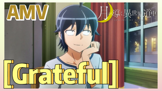 [Grateful] AMV