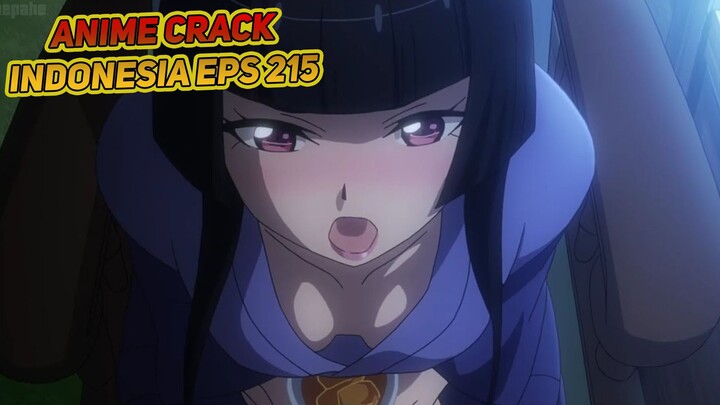 Sayang aku udah gak tahan mau dimanja sama kamu | Anime Crack Indonesia Episode 215