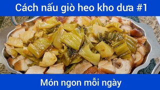 Giò heo kho dưa p1