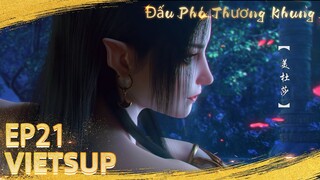 🌟VIETSUB Đấu Phá Thương Khung | Battle Through The Heavens S3 EP21 | Yuewen Animation Vietnam