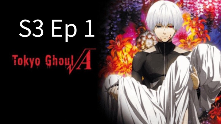tokyo ghoul S3 Ep 1 is rejected