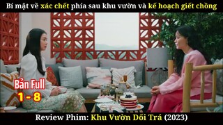 Kế Hoạch Giết Chồng Của Hai Cô Vợ | Review Phim Khu Vườn Dối Trá | Bản full |