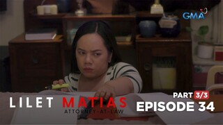 Lilet Matias, Attorney-At-Law: Ang galawan ng isang lasing na abogado! (Full Episode 34 - Part 3/3)