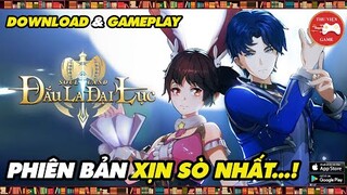 NEW GAME || ĐẤU LA ĐẠI LỤC: ĐẤU THẦN TÁI LÂM MOBILE - Phiên bản XỊN SÒ NHẤT...! || Thư Viện Game