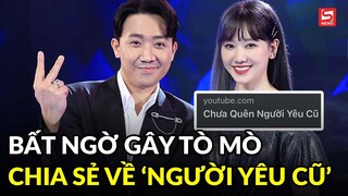 Hậu nghi vấn rạn nứt với Hari Won, Trấn Thành gây tò mò khi có chia sẻ về 'người yêu cũ'