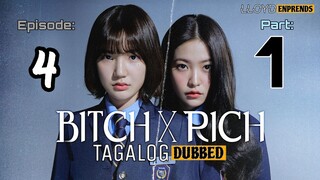 B!tch x Rich episode 4 part 1 tagalog dub / dubbed 2023