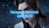 renegade immortal episode 20 sub indo