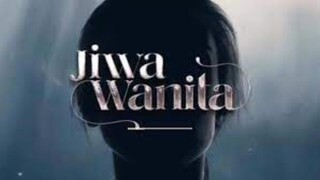 Jiwa Wanita ~Ep7~