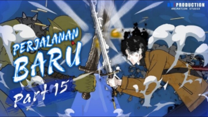 PERJALANAN BARU PART 15 - Animasi Drama Series