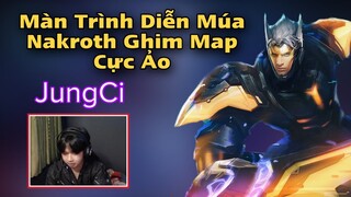 Màn Trình Diễn Múa Nakroth Ghim Map Cực Ảo Trong Tay JungCi Múa Cho Team Bạn Lú Luôn