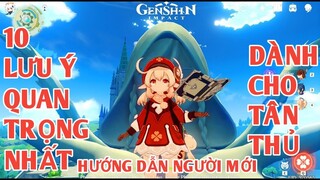 Genshin Impact - Hướng Dẫn Người Mới, 10 Điều Tân Thủ Cần Lưu Ý | Nên Nuôi Hero Nào,Nên Dùng Vk Nào