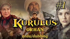 Kurulus Orhan Urdu | Episode 01 | Urdu Dubbed | Orhan Ghazi Series | RD Studio
