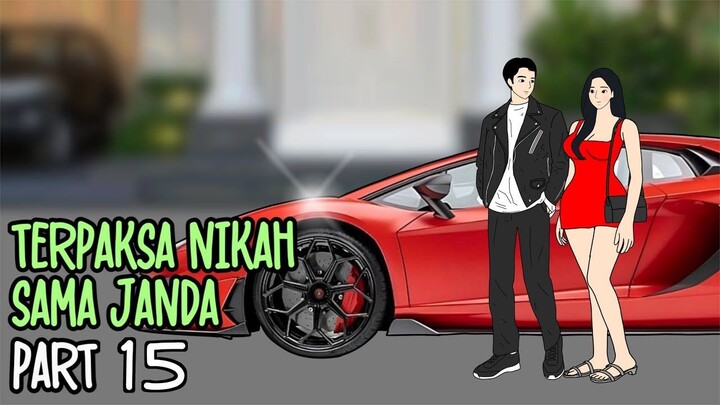 TERPAKSA NIKAH SAMA JANDA Part 15 - Drama Animasi Sekolah
