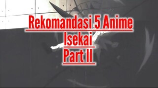 rekomendasi 5 anime isekai part2 buat kalian