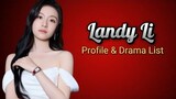 Profile and List of Li Landy Li Dramas from 2011 to 2024