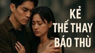 Kẻ Thế Thay Báo Thù