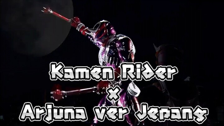 Opening Kamen Rider feat Arjuna versi Jepang 2.0
