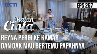 IKATAN CINTA - Takut Sakit Lagi!! Reyna Pergi Ke Kamar Dan Gak Mau Bertemu Papahnya