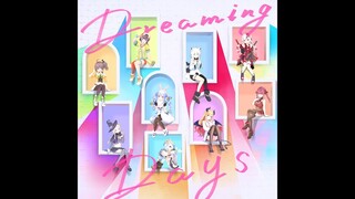 [Hololive Vietsub Original Song] Dreaming Days-F-M-Sh-A-C-S-M-P-K (Viết tắt)