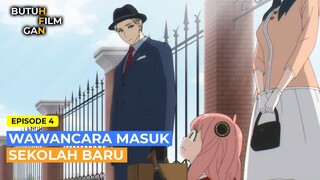 WAWANCARA MASUK SEKOLAH BARU | ALUR CERITA ANIME SPY X FAMILY