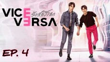 🇹🇭 Vice Versa (2022) - EP 04 Eng Sub