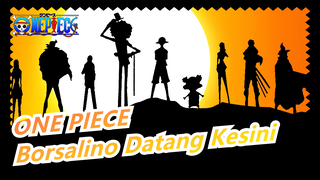 ONE PIECE | Borsalino Datang Kesini!!!!