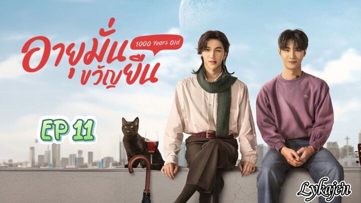 🇹🇭[BL]1000 YEARS OLD EP 11(engsub)2024